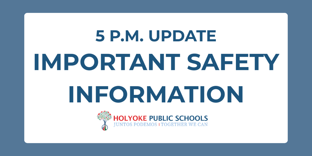 5 p.m. update: Important Safety Information