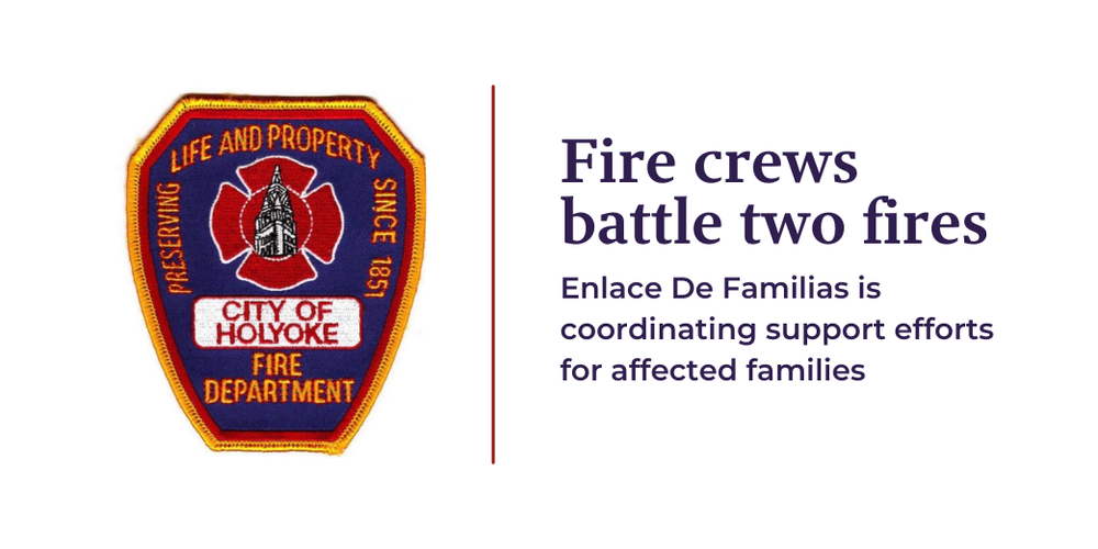 Fire crews battle two fires; Enlace De Familias is coordinating support efforts for affected families