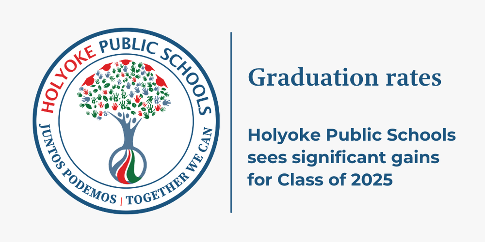 HPS logo with text: Graduation rates - Holyoke Public Schools sees signficant gains for Class of 2025