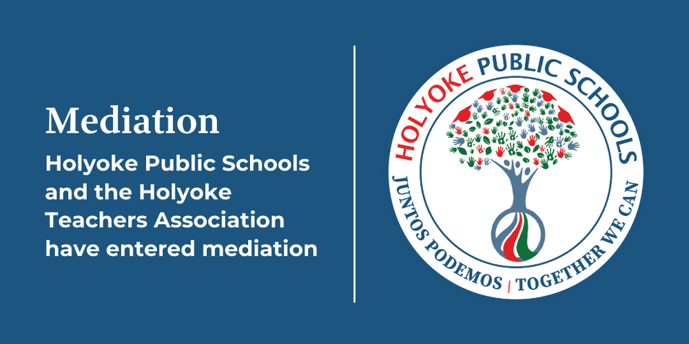 HPS logo with text: Mediation - Holyoke Public Schools and the Holyoke Teachers Association have entered mediation