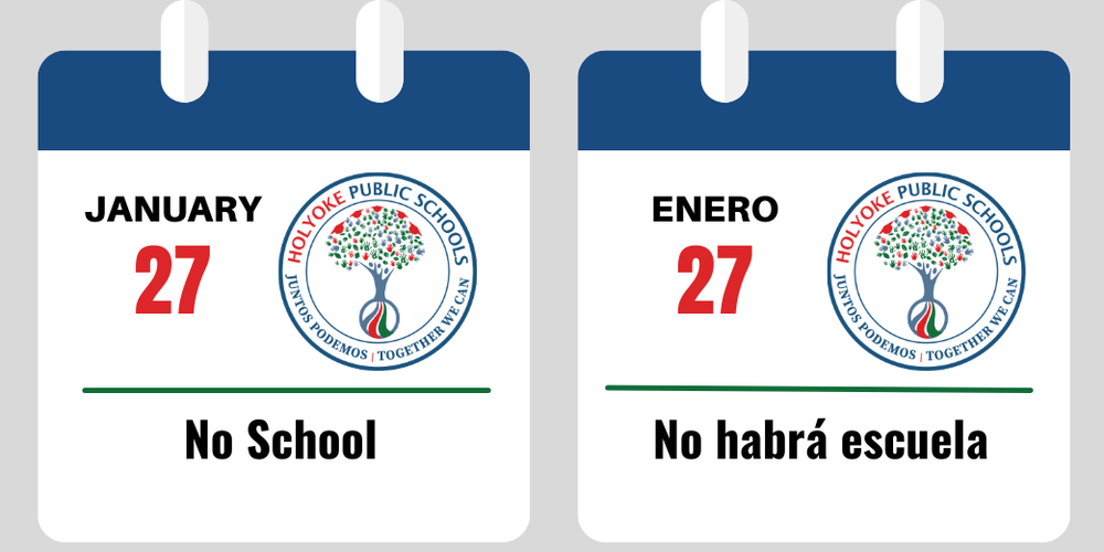 No School January 27 / No habrá escuela en el 27 de enero