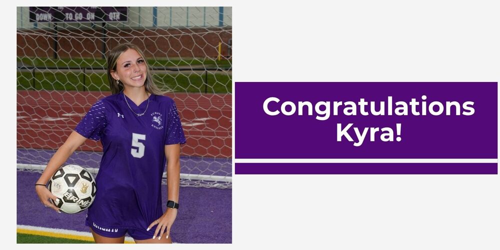 Graphic that reads "Congratulations Kyra!" with a photo of a girls soccer palyer