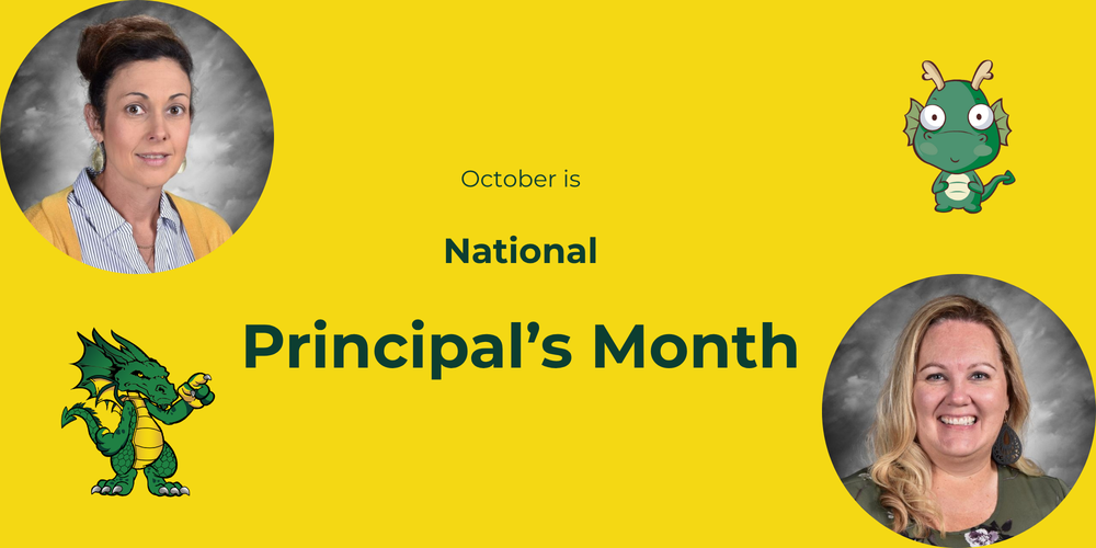 Yellow background with portraits of two people and cartoon dragons, celebrating National Principal’s Month.