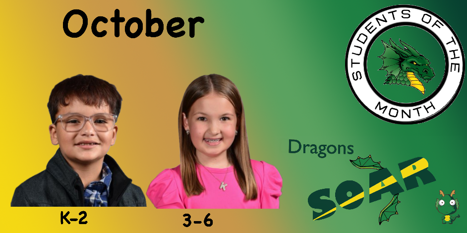 Students of the Month for October with a boy labeled "K-2" and a girl labeled "3-6" on a yellow to green gradient background.