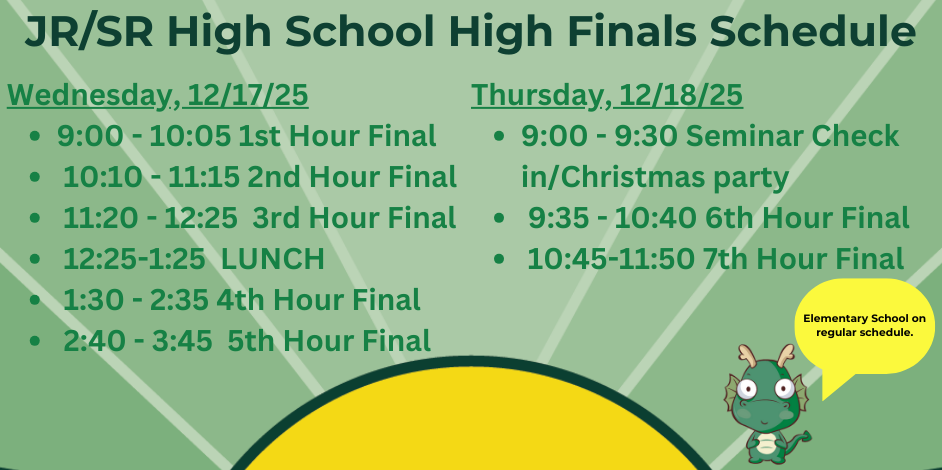JR/SR High School Finals Schedule for 12/17/25 and 12/18/25 with times and activities.