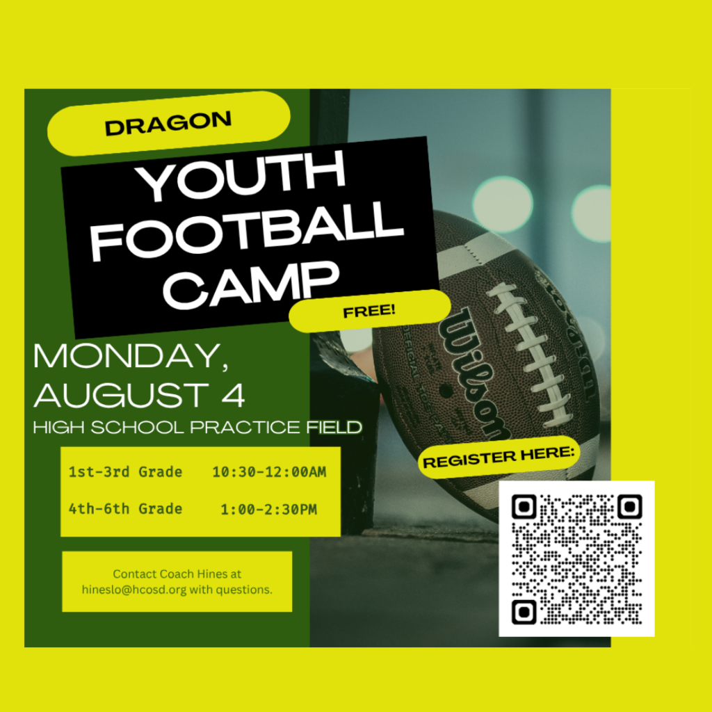 Dragon Youth Football Camp Monday August 4, Practice Field Scan the QR Code to Register