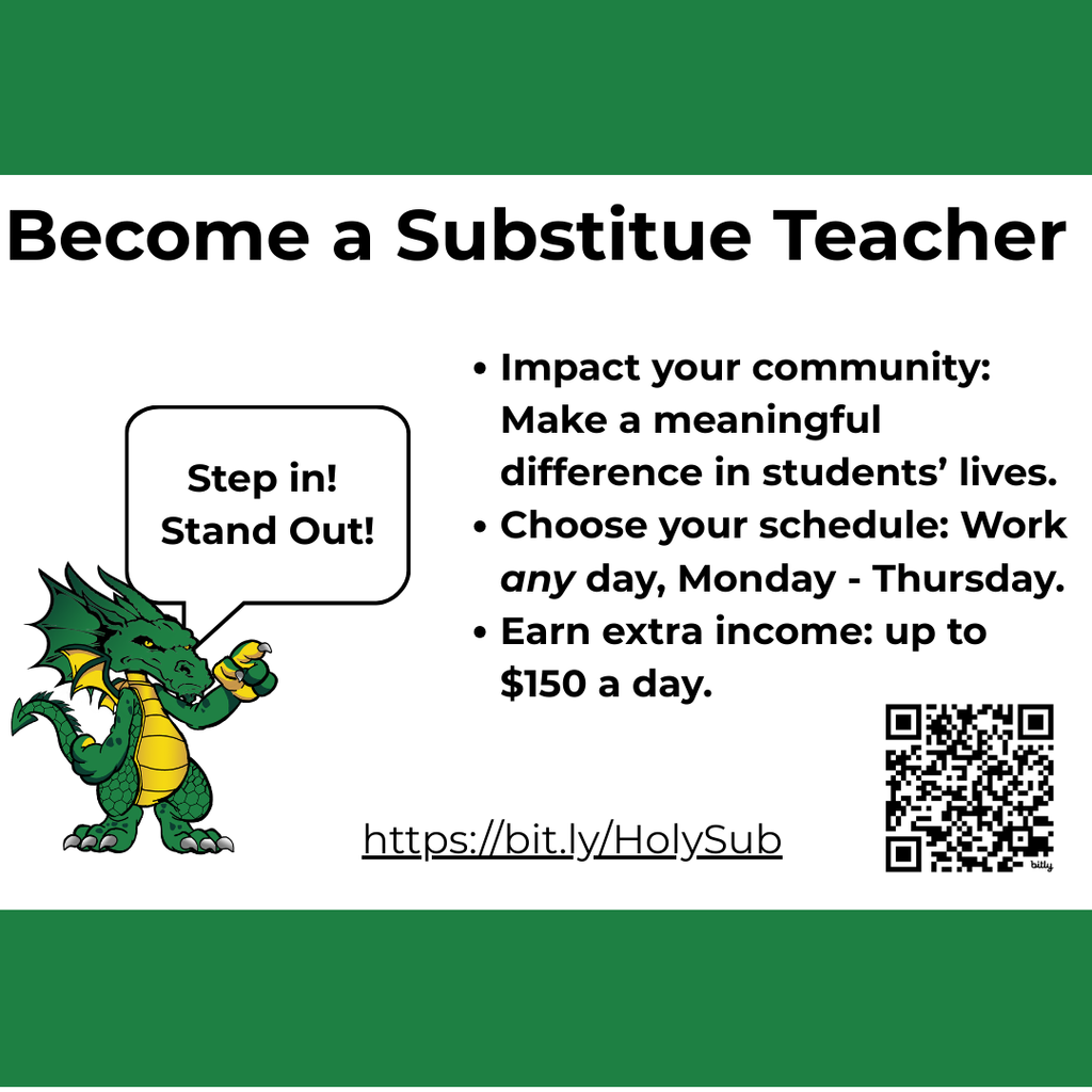 The image features a promotional graphic with a green and white color scheme. At the top, a green bar spans the width of the image. Below it, bold black text reads, "Become a Substitute Teacher." On the left side, there is an illustration of a green dragon with yellow accents, holding a speech bubble saying, “Step in! Stand Out!” To the right, bullet points outline the benefits of becoming a substitute teacher, detailing the impact on the community, flexible scheduling, and potential earnings. A QR code is displayed at the bottom right corner, next to a URL link.