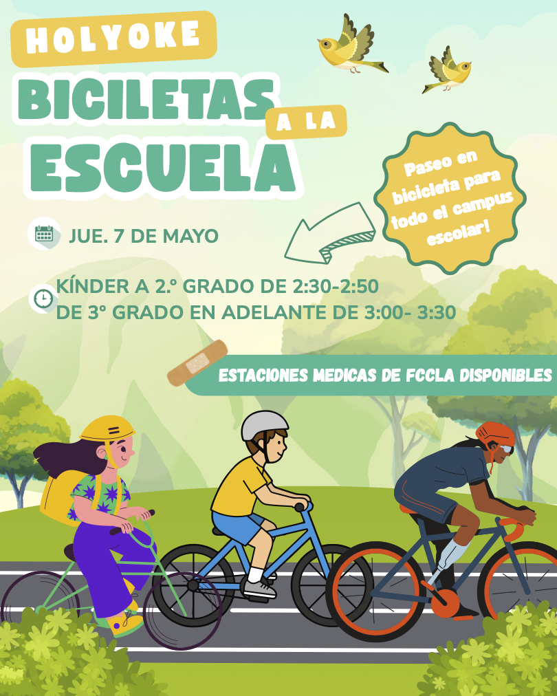 The image is a colorful illustration promoting a "Bike to School" event in Holyoke. It features three cartoon characters riding bicycles on a paved path flanked by greenery. The first character is a girl with long dark hair wearing a yellow helmet, a green backpack, and purple pants. The second character is a boy in a yellow shirt and blue shorts with a white helmet. The third character is a person in dark athletic wear and an orange helmet. Above them, two animated birds are flying in the sky. The background consists of green hills and trees, with a light blue sky. There are several informative text elements about the event, including the date, times for different grades, and the availability of FCCLA medical stations.
