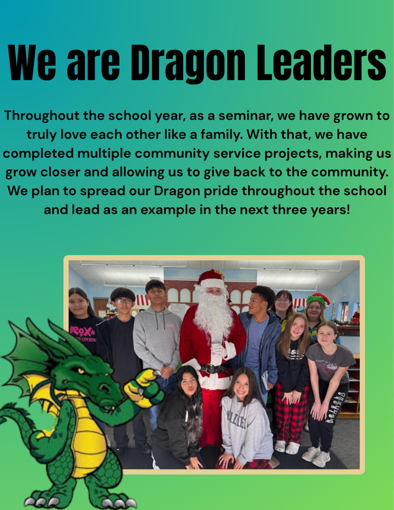 The image features a poster with a background gradient of blue to green. At the top, large bold black text reads "We are Dragon Leaders." Below it, smaller text explains that throughout the school year, the group has developed a strong bond, completed community service projects, and plans to spread school pride. Below the text, there is a photo situated within a yellow frame. The photo depicts a group of smiling people, including a person dressed as Santa Claus, standing indoors against a backdrop of holiday decorations. The group consists of both youth and adults, some wearing casual clothing and others in festive attire. To the left of the photo, a cartoon dragon, illustrated in green and yellow with a playful expression, points with one claw.