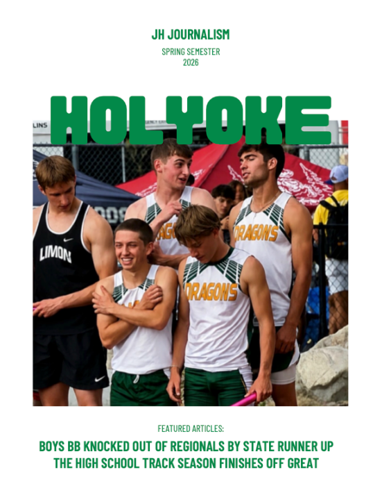 The image is a magazine cover featuring a group of teenage boys, all wearing athletic uniforms. They are standing close together, some smiling and interacting casually. Four boys are wearing white tank tops with green and black details that say "DRAGONS," while one boy stands slightly apart in a black tank top with "LIMON" written on it. Behind them, red and black tents are visible. The background also shows a fence and several people gathered around. At the top of the cover, "JH JOURNALISM" is written in green capital letters, along with "SPRING SEMESTER 2026" beneath it. The main title "HOLYOKE" appears prominently in large green font across the center of the image. At the bottom, featured articles are listed in green text.