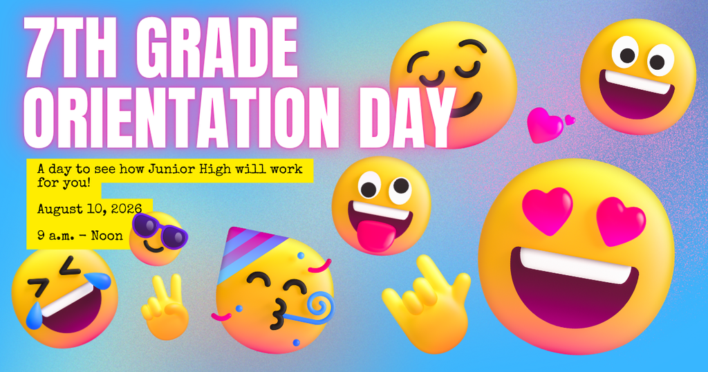 Promotional graphic for "7TH GRADE ORIENTATION DAY" featuring colorful emojis and event details on a blue gradient background.
