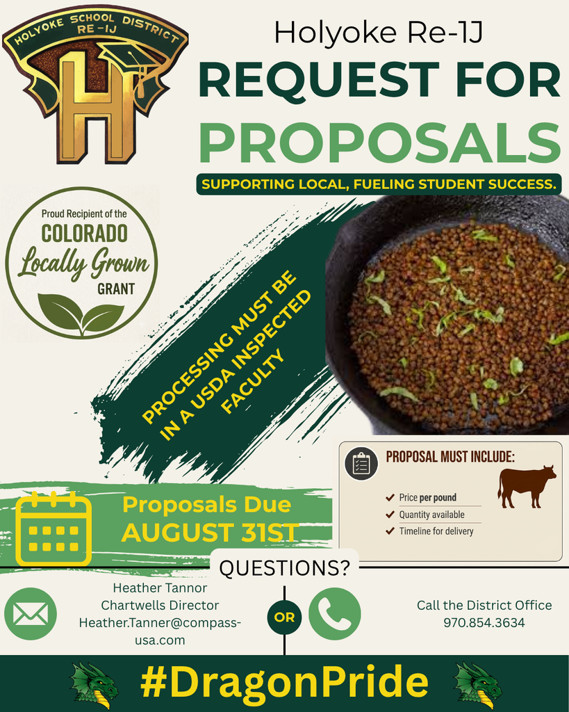 Flyer for Holyoke School District Re-1J Request for Proposals due August 31st for locally grown foods processed in a USDA-inspected facility. Includes contact details for Director Heather Tannor.