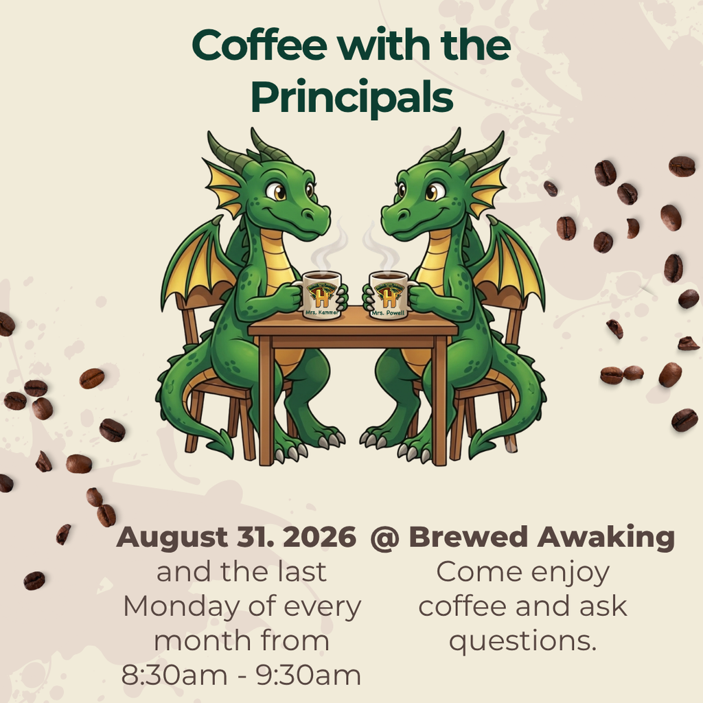 Event graphic titled "Coffee with the Principals" featuring two cartoon green dragons sitting at a wooden table holding coffee mugs labeled "Mrs. Kammer" and "Mrs. Powell". Event details at the bottom state: August 31, 2026, and the last Monday of every month from 8:30am - 9:30am @ Brewed Awakening. "Come enjoy coffee and ask questions." Coffee beans are scattered around the border on a light beige background.