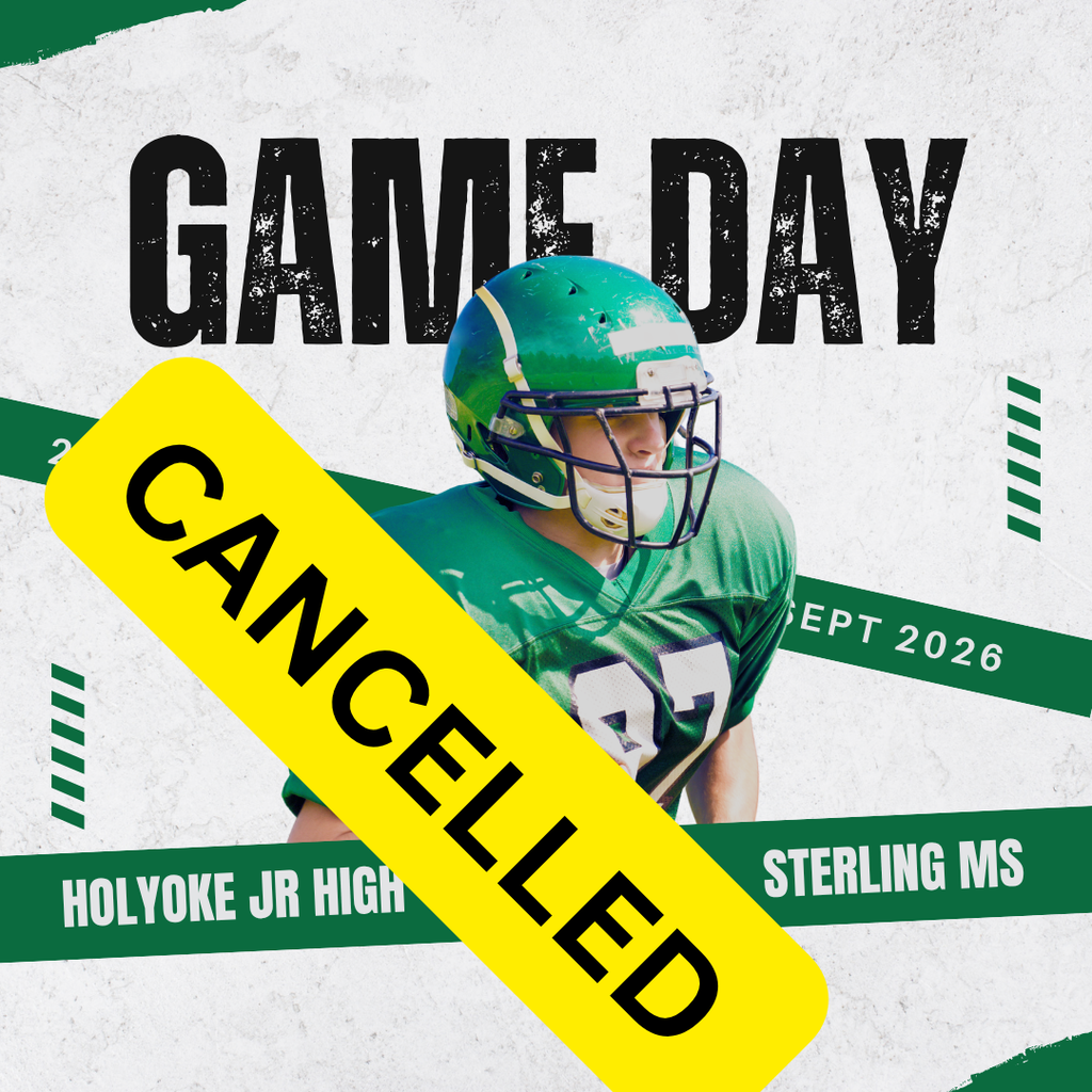 A sports promotional graphic with a distressed white background featuring a football player in a green helmet and green jersey (#27). The bold text at the top reads "GAME DAY," and green banners across the image display "24 SEPT 2026," "HOLYOKE JR HIGH," and "STERLING MS." A bright yellow tape banner reading "CANCELLED" in large black lettering is prominently placed diagonally across the center.