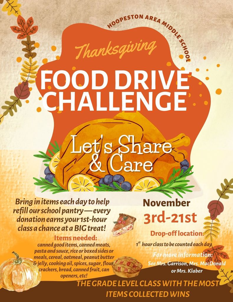 🥫🌟 HAMS Food Drive Challenge! 🌟🥫  We’re excited to announce our HAMS Food Drive Challenge, running November 3–21! Students will collect as many nonperishable food items as possible in their 1st-hour classes to help restock our school pantry and support families in need this season. Each day, items will be counted and then put into our pantry for immediate use.  Every item will be counted daily toward a schoolwide total, and the top class in each grade level will win a BIG treat! 🍩🎉  This is a great way for our students to give back, practice kindness, and make a real difference right here in our community.  Thank you for supporting our Cornjerkers & their families!  For more information, contact Mrs. Garrison, Mrs. MacDonald, or Mrs. Klaber.