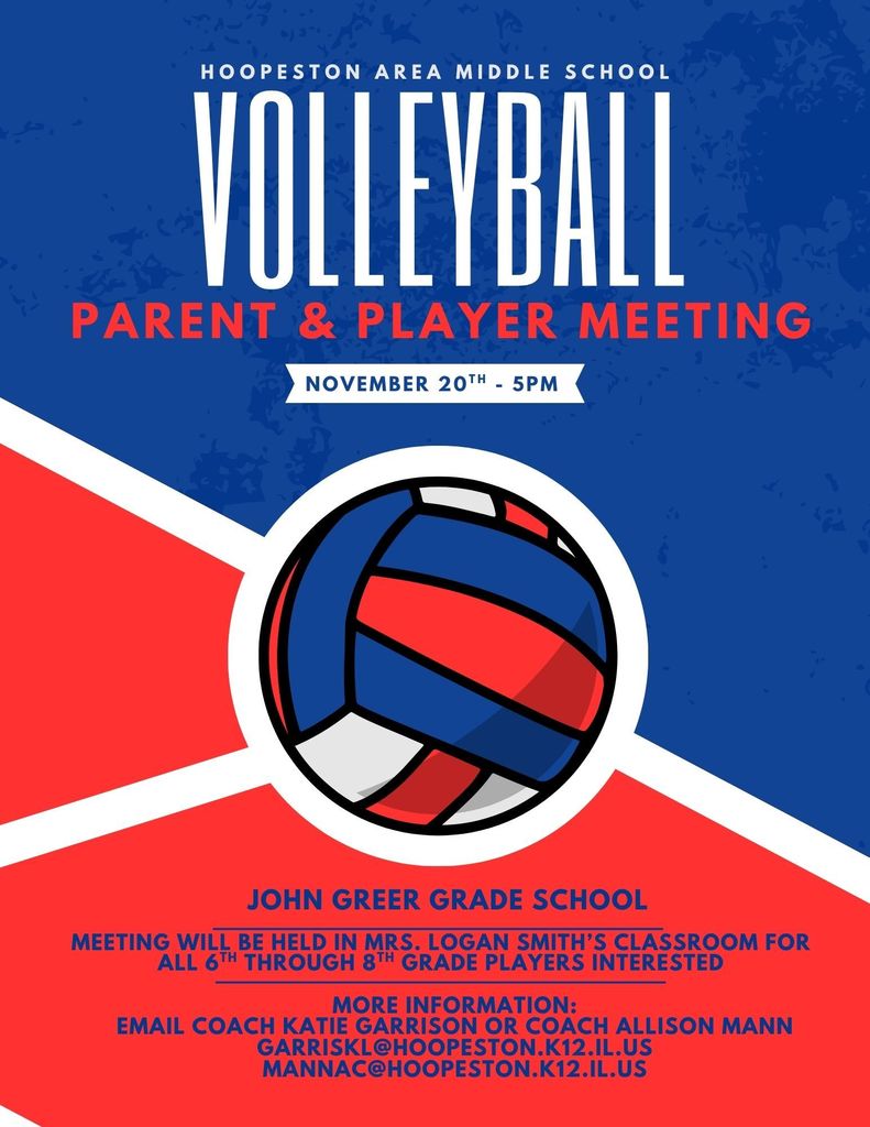 🧡💙 Hoopeston Area Middle School Volleyball Parent/Player Meeting 🏐  Calling all 6th–8th grade students interested in playing volleyball!  Join us for the Parent/Player Meeting on Wednesday, November 20 at 5:00 PM in Mrs. Logan Smith’s classroom at Hoopeston Area Middle School (John Greer Grade School).  Come learn more about the upcoming season, expectations, and how to get involved. Tryouts begin December 1!  Questions? 📧 Coach Garrison – garriskl@hoopeston.k12.il.us  📧 Coach Mann – mannac@hoopeston.k12.il.us  Let’s get ready for another great season of Cornjerker Volleyball!