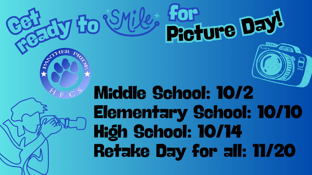 SAVE THE DATES FOR SCHOOL PICTURES! Middle School: 10/2, Elementary School: 10/10,  High School: 10/14 ,Retake Day for all: 11/20