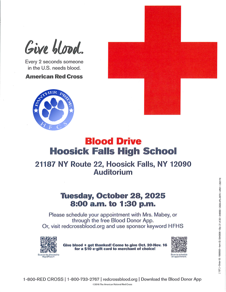 Please schedule your appointment by visiting redcrossblood.org and using the sponsor keyword HFHS. Tuesday, October 28, 2025 8 am - 1:30 pm Hoosick Falls High School Auditorium