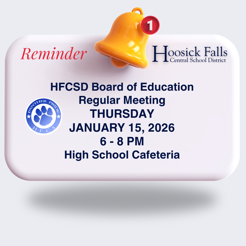 HFCSD Board of Education Regular Meeting Thursday JANUARY 15, 2026 6 - 8 pm High School Cafeteria