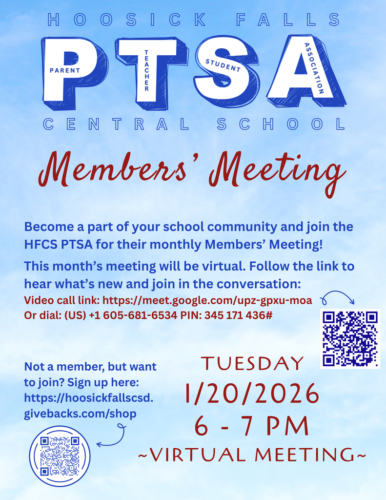 Become a part of your school community and join the HFCS PTSA for their monthly Members’ Meeting!  This month’s meeting will be virtual. Follow the link to hear what’s new and join in the conversation:  Video call link: https://meet.google.com/upz-gpxu-moa Or dial: ‪(US) +1 605-681-6534‬ PIN: ‪345 171 436‬# Not a member, but want to join? Sign up here: https://hoosickfallscsd.givebacks.com/shop