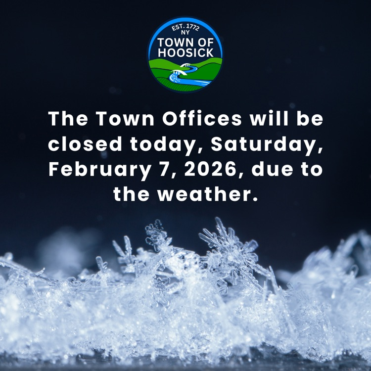 The Town Offices will be closed today, Saturday, February 7, 2026, due to the weather.