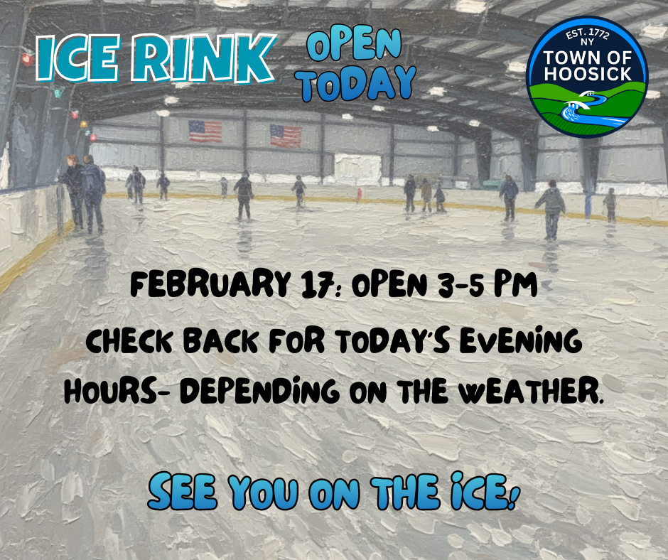 The Ice Rink will be open today, February 17th, from 3-5 pm. Please continue to check back for today’s evening hours- depending on the weather.