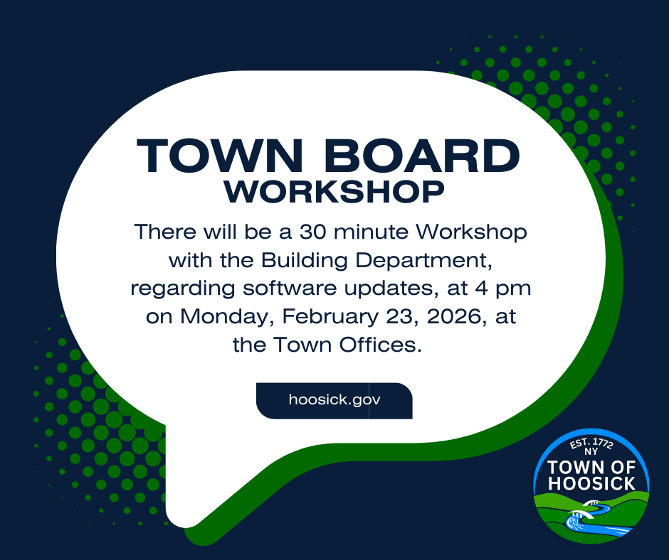 There will be a 30 minute Workshop with the Building Department, regarding software updates, at 4 pm on Monday, February 23, 2026, at the Town Offices. 