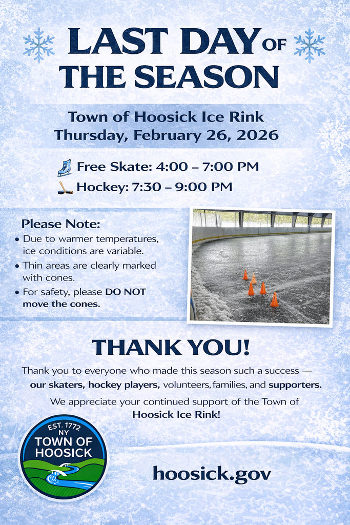 Unfortunately, today will be the last day of the season for the Ice Rink, due to the warmer temperatures expected. The ice is not perfect. There are thin spots marked with cones. Please DO NOT move the cones! Thank you to everyone who made this season such a success!