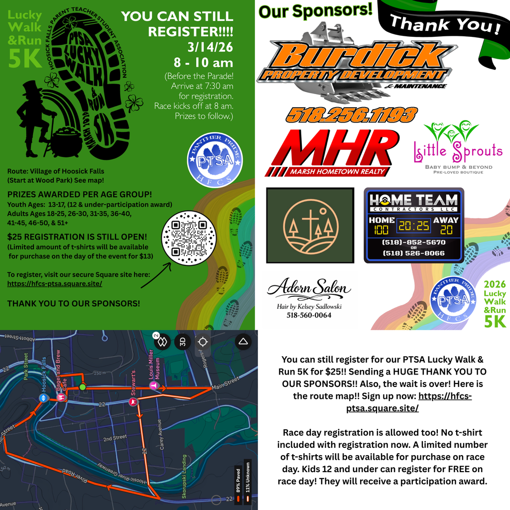 You can still register for our PTSA Lucky Walk & Run 5K for $25!! Sending a HUGE THANK YOU TO OUR SPONSORS!! Also, the wait is over! Here is the route map!! Sign up now: https://hfcs-ptsa.square.site/ Race day registration is allowed too! No t-shirt included with registration now. A limited number of t-shirts will be available for purchase on race day. Kids 12 and under can register for FREE on race day! They will receive a participation award.