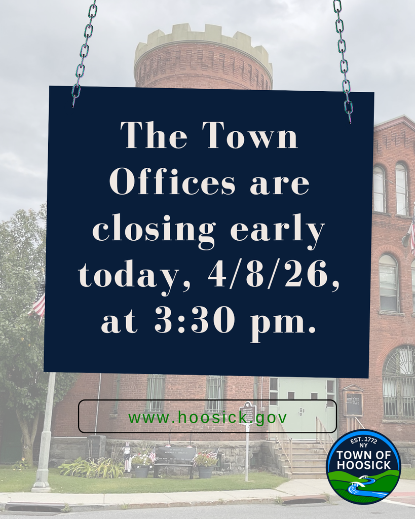 The Town Offices are closing early today, 4/8/26, at 3:30 pm.