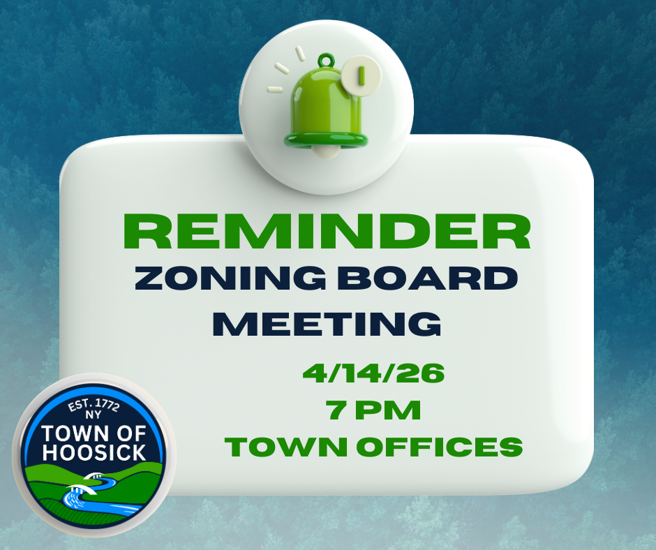 Please take notice, the Zoning Board of the Town of Hoosick will hold a Regular Meeting at 7 pm on Tuesday, April 14, 2026, at 80 Church Street, Hoosick Falls, NY 12090. To view the agenda, please visit our website: Hoosick.gov