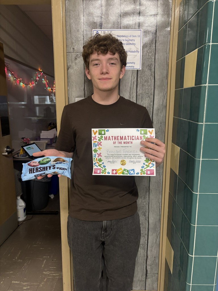 High School Math Teachers, Mrs. Jessica Nelson and Mr. Jacob Trinkle, shared their March 'Mathematicians of the Month' awardees: Algebra 1/Period 9: Emmitt Willbrant, Algebra 1/Period 3: Kaydence Williams, Algebra 1/Period 7: Reese Richard, Algebra 1/Period 4: Blake Prevey, Intro to Geometry- Grace Eastman, Luis Santiago, Amara Chapones-Ulloa, Regents Geometry- Brayden Ferrannini, Kristopher Petkoff, and Stats and Probability- Tatum Hickey. Keep up the great work, students, and thanks for sharing, Mrs. Nelson and Mr. Trinkle! 
