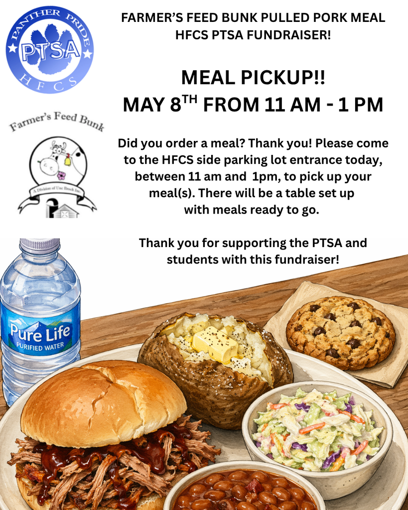 Farmer’s Feed Bunk Pulled Pork Meal HFCS PTSA Fundraiser!   Meal PickUp!! May 8th from 11 am - 1 pm   Did you order a meal? Thank you! Please come to the HFCS side parking lot entrance today, between 11 am and  1pm, to pick up your meal(s). There will be a table set up  with meals ready to go.   Thank you for supporting the PTSA and students with this fundraiser!