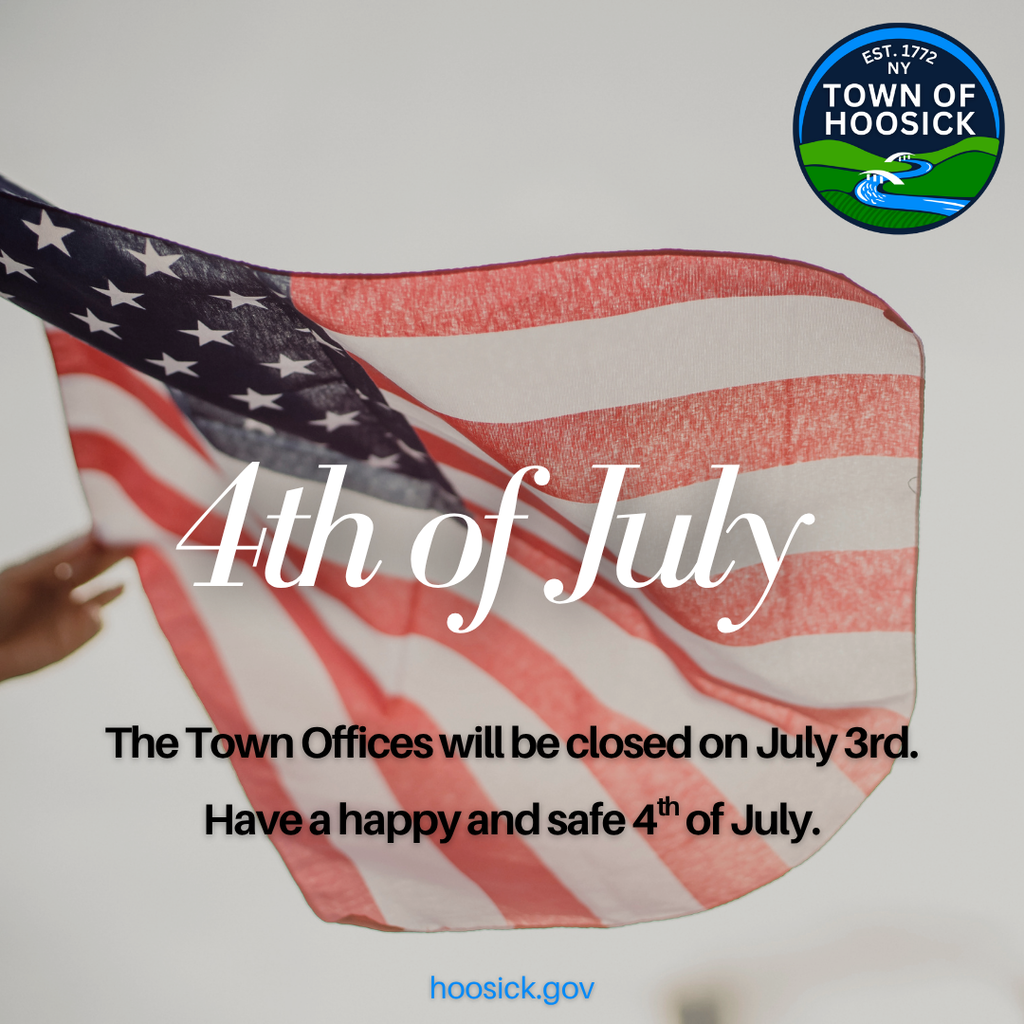 The Town Offices will be closed on July 3rd. Have a happy and safe 4th of July!