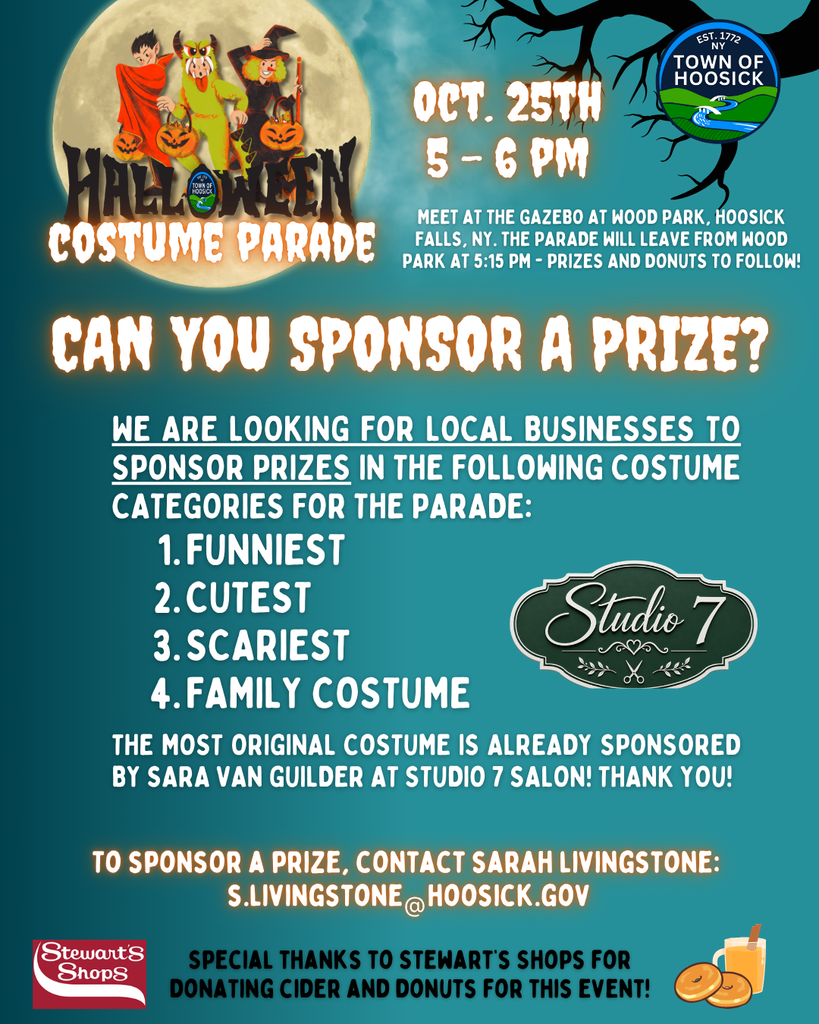 Can you sponsor a prize for the Halloween Costume Parade? Maybe you want to judge the costume category, too?! Thank you to Studio 7 Salon for sponsoring the "Most Original" category! To sponsor a prize, contact us at s.livingstone@hoosick.gov