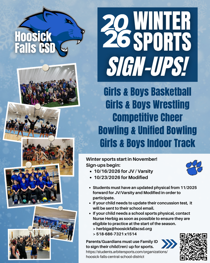 Winter sports start in November and sign-ups start today! Sign-ups begin: 10/16/2026 for JV / Varsity 10/23/2026 for Modified Students must have an updated physical from 11/2025 forward for JV/Varsity and Modified in order to participate. If your child needs to update their concussion test, it will be sent to their school email. If your child needs a school sports physical, contact Nurse Herbig as soon as possible to ensure they are eligible to practice at the start of the season:  herbiga@hoosickfallscsd.org OR  518-686-7321 x1514 Parents/Guardians must use Family ID to sign their child(ren) up for sports: https://students.arbitersports.com/organizations/hoosick-falls-central-school-district