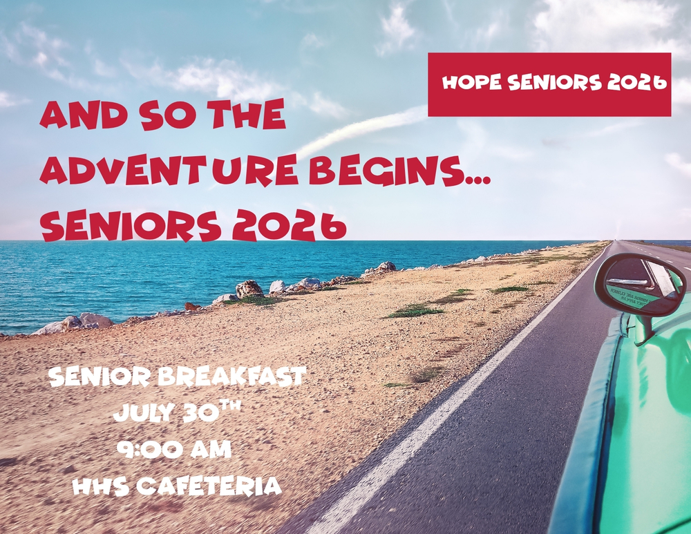 A bright coastal road with a green car driving beside the ocean under a blue sky. Text reads: "And so the adventure begins... Seniors 2026. Hope Seniors 2026. Senior Breakfast – July 30th, 9:00 AM, HHS Cafeteria."