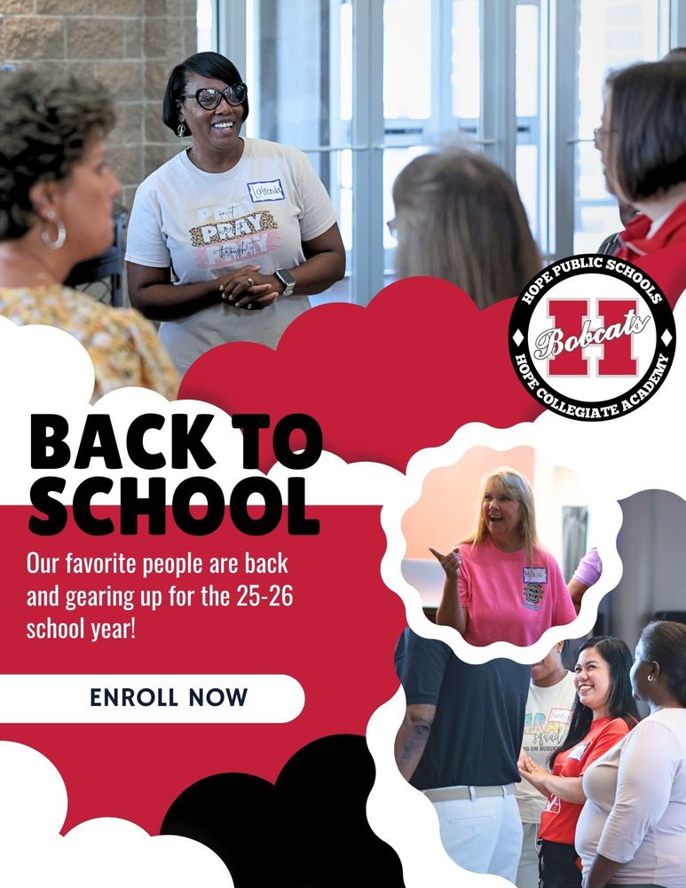 Back-to-school graphic for Hope Public Schools showing teachers smiling, laughing, and engaging with one another. The text reads: “Back to School – Our favorite people are back and gearing up for the 25-26 school year! Enroll Now.” The Hope Public Schools Bobcats logo is included.