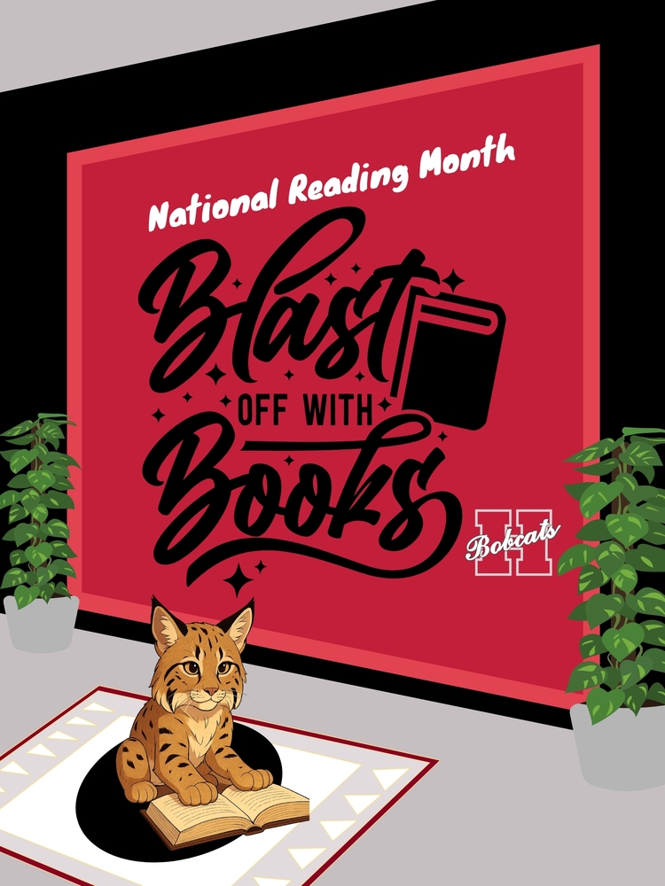 “An illustrated bobcat cub sits on a rug reading a book. Behind it, a large red display reads: ‘National Reading Month – Blast Off With Books’ with the Hope Public Schools Bobcats logo.”