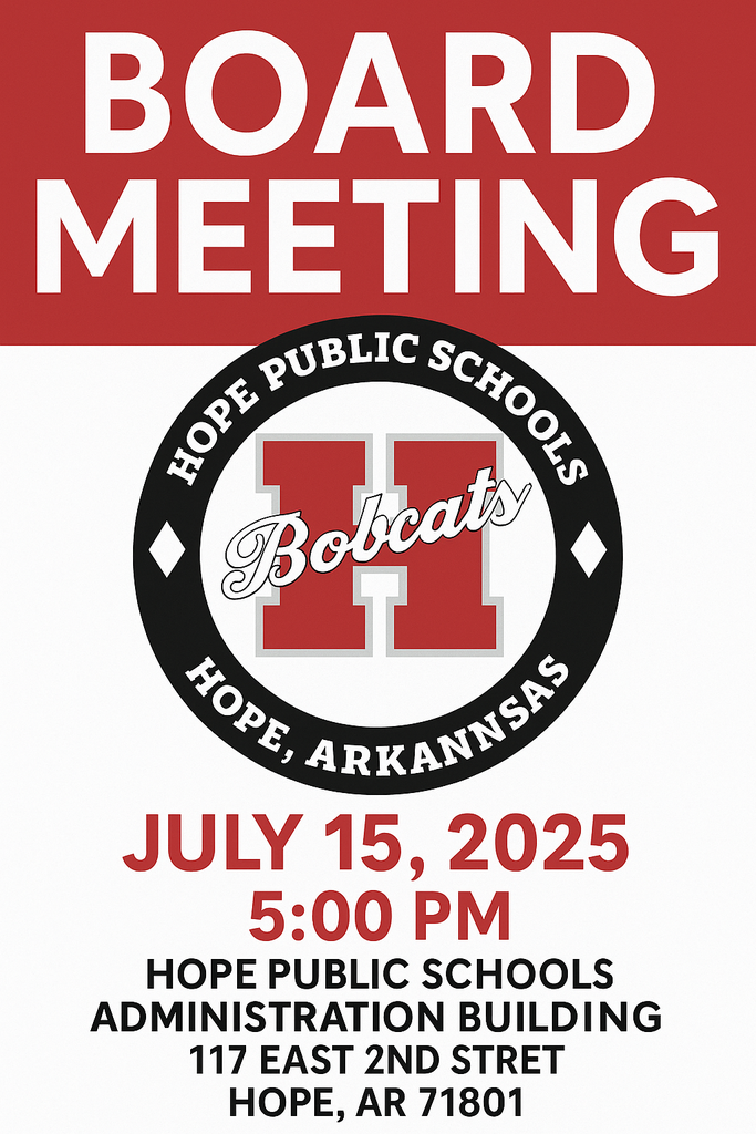 A bold red and white graphic announces the upcoming Hope Public Schools Board Meeting. The top section reads “BOARD MEETING” in large white letters on a red background. The Hope Public Schools circular logo is centered below, followed by the meeting details: "Tuesday, July 15 • 5:00 PM • Hope Public Schools Administration Building, 117 East 2nd Street, Hope, AR 71801." The layout is clean and professional, using school colors and branding.