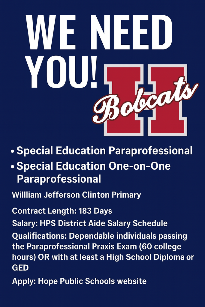 A bold dark blue flyer features the large red "H Bobcats" logo and headline "We Need You!" It promotes two full-time job openings—Special Education Paraprofessional and One-on-One Paraprofessional—at William Jefferson Clinton Primary. Includes job details like 183-day contract, qualifications, and application instructions.