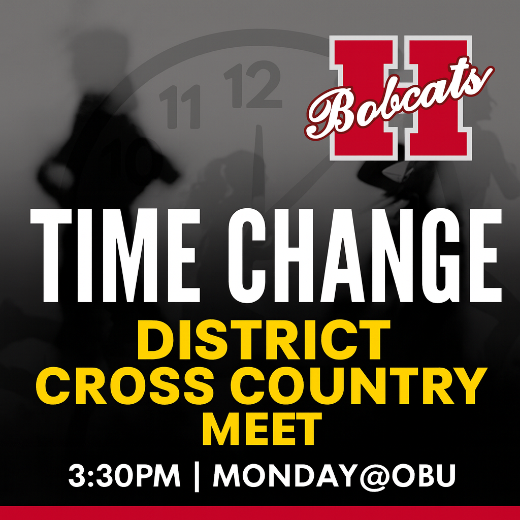 A digital sports announcement graphic displays a โTIME CHANGEโ alert for the District Cross Country Meet. The background features blurred silhouettes of runners in motion with a faint clock overlay. Bold white text reads โTIME CHANGE,โ and bright yellow text highlights โDISTRICT CROSS COUNTRY MEET.โ The new time and location, โ3:30 PM | MONDAY @ OBU,โ is shown at the bottom in white on a black background with a red accent line. The Hope Bobcats โHโ logo is positioned at the top right corner.