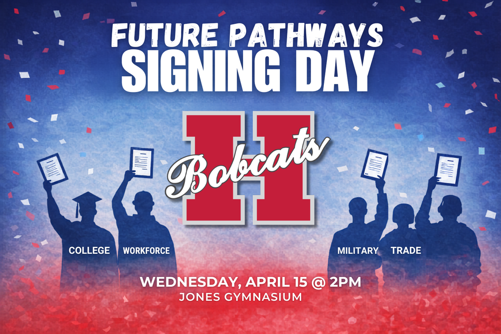 A promotional graphic for Hope Public Schools featuring bold white text reading “Future Pathways Signing Day” at the top. In the center is a large red “H” with the word “Bobcats” across it. The background is a red-to-blue gradient with scattered confetti. At the bottom, white text reads “Tuesday, April 15 • 2:00 PM” and “Jones Gymnasium.” The design is celebratory and highlights a school event recognizing students’ future plans.
