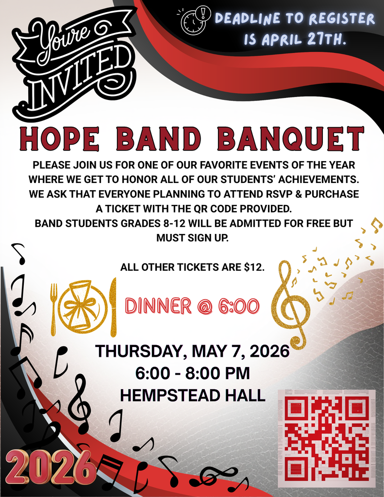 Graphic promoting the 2026 Hope Band Banquet. The design features a red, black, and white theme with musical notes and instruments throughout. At the top, it says “You’re Invited” and “Hope Band Banquet.” Text explains that attendees should RSVP and purchase tickets using a QR code, with band students in grades 8–12 admitted free but required to sign up, and all other tickets costing $12. A highlighted note states the registration deadline is April 27th. The event details at the bottom read: Thursday, May 7, 2026, from 6:00 to 8:00 PM at Hempstead Hall, with dinner at 6:00. A QR code is displayed in the bottom right corner for registration.
