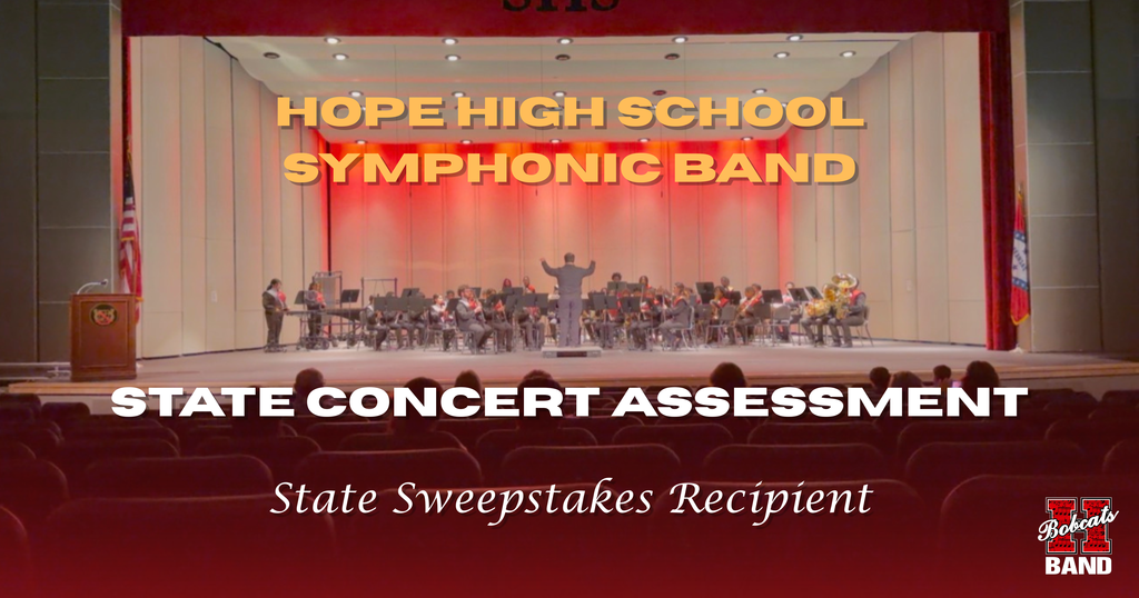 A wide photo of the Hope High School Symphonic Band performing on a stage in an auditorium with red lighting. A conductor stands at the center leading the band, while audience seating is visible in the foreground. Overlaid text reads: “Hope High School Symphonic Band,” “State Concert Assessment,” and “State Sweepstakes Recipient,” with a Hope Bobcats Band logo in the bottom corner.