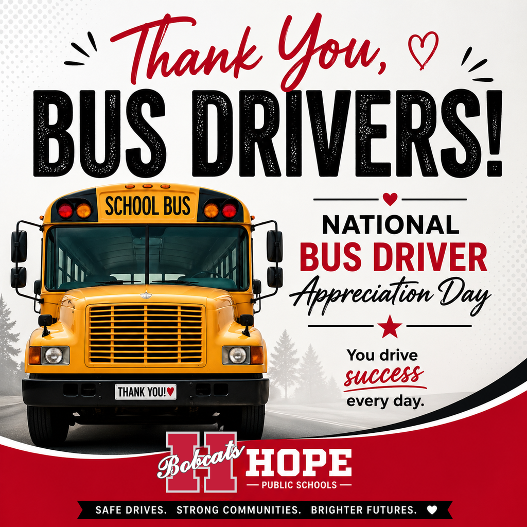 A clean graphic with a yellow school bus illustration and bold text reading “Thank You, Bus Drivers!” along with “National Bus Driver Appreciation Day” and Hope Public Schools branding in red, white, and black.