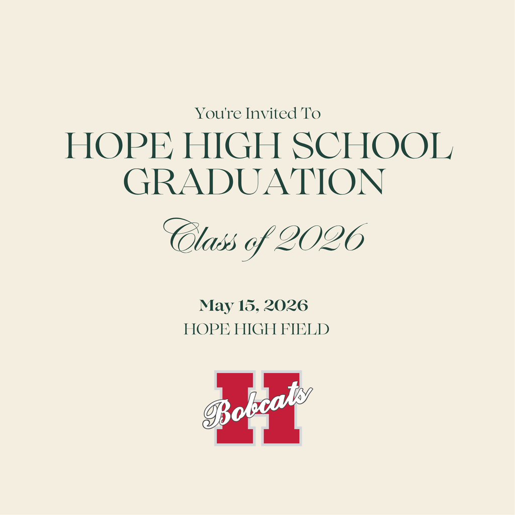🎓 Tonight is the night, Bobcat family!  Hope High School Graduation begins promptly at 7:00 p.m. today, Friday, May 15, 2026.  This is a special moment to come together and celebrate our seniors as they walk across and receive their certificates. These students are future community leaders, future professionals, and future difference-makers, and tonight we get to cheer them on as they take their next big step.  Come out, show your support, and help us celebrate the Class of 2026!  🎓 Graduation starts at 7:00 p.m. ❤️ Come celebrate your favorite Bobcat!  #GoBobcats #HopePublicSchools #ClassOf2026 #BobcatPride