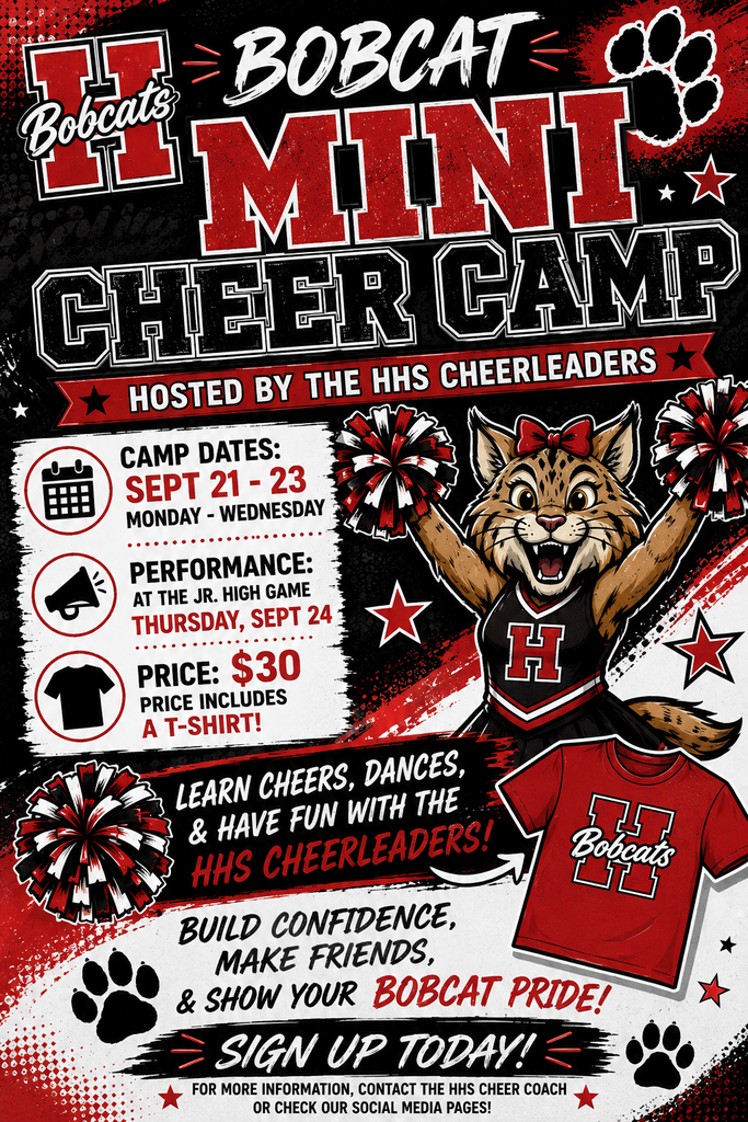 📣🐾 BOBCAT MINI CHEER CAMP REGISTRATION IS OPEN! 🐾📣 The HHS Cheerleaders are excited to host our annual Bobcat Mini Cheer Camp for students in K–4th Grade! ❤️🐾🎀 Click the link below to SIGN UP TODAY! https://forms.gle/maEdP4cWnRs7TEVGA