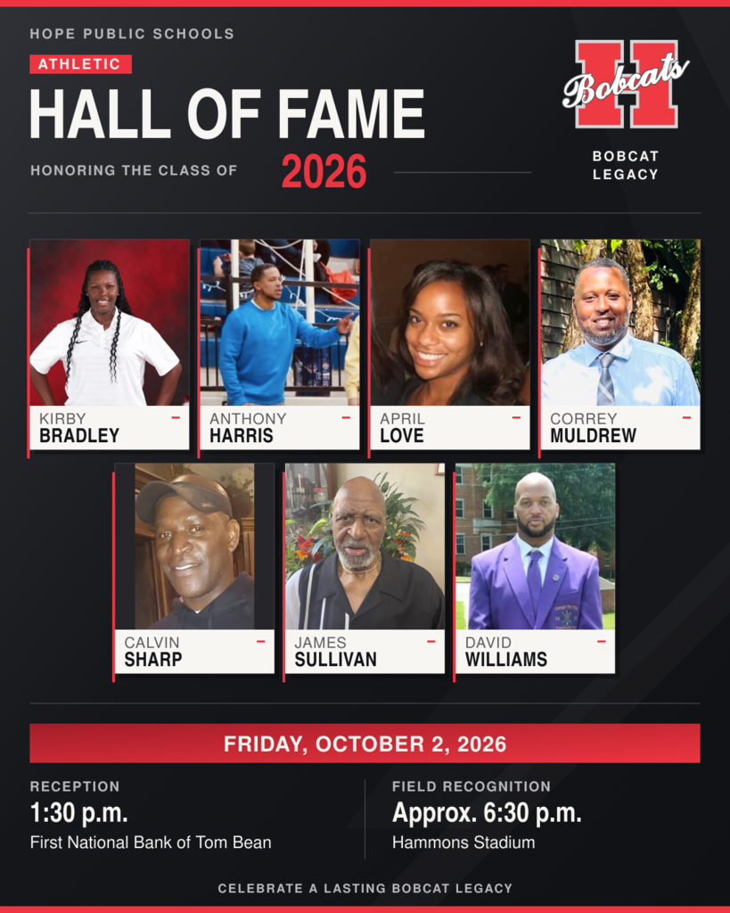Hope Public Schools’ 2026 Athletic Hall of Fame graphic featuring portraits of Kirby Bradley, Anthony Harris, April Love, Correy Muldrew, Calvin Sharp, James Sullivan and David Williams. Friday, October 2: reception at 1:30 p.m. at First National Bank of Tom Bean; field recognition at approximately 6:30 p.m. at Hammons Stadium. Red, black and white design with the H Bobcats logo.