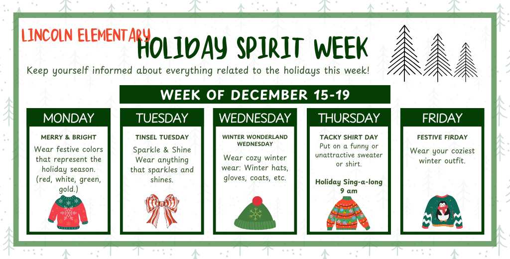 Holiday Spirit Week Flyer with different ideas for Holiday festivities each day this next week.